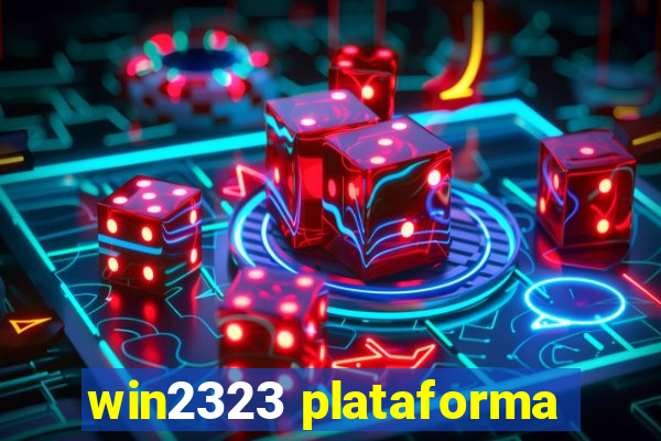 win2323 plataforma